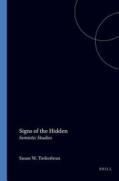 Icon image Signs of the Hidden: Semiotic Studies