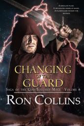Icon image Changing of the Guard: Saga of the God-Touched Mage: Vol 6