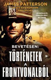 Icon image Bevetésen: Történetek a frontvonalból