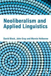 Icon image Neoliberalism and Applied Linguistics