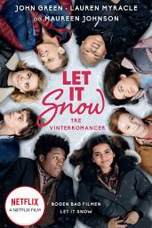 Icon image Let it snow: Tre vinterromancer