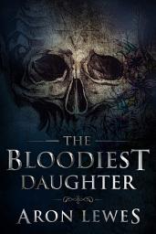 Icon image The Bloodiest Daughter
