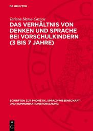 Icon image Das Verhältnis von Denken und Sprache bei Vorschulkindern (3 bis 7 Jahre)