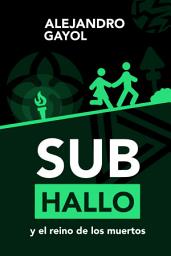 Icon image Subhallo y el reino de los muertos • 1 (Versión antigua)
