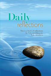 Icon image Daily Reflections: A book of reflections by A.A. members for A.A. members