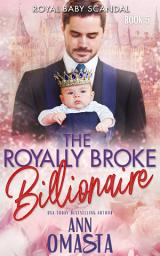 Icon image Royal Baby Scandal: A sweet billionaire and royal romance novel featuring a royal baby