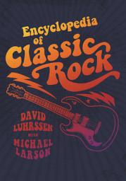 Icon image Encyclopedia of Classic Rock