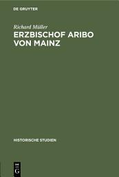 Icon image Erzbischof Aribo von Mainz: 1021–1031