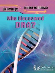 Icon image Who Discovered DNA?
