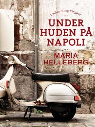 Icon image Under huden på Napoli