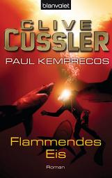 Icon image Flammendes Eis: Ein Kurt-Austin-Roman