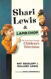 Icon image Shari Lewis and Lamb Chop: The Team That Changed Children's Television