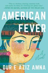 Icon image American Fever: A Novel