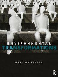 Icon image Environmental Transformations: A Geography of the Anthropocene