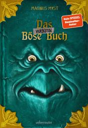 Icon image Das verboten Böse Buch (Die Bösen Bücher, Bd. 2): Das böse Buch Bd. 2