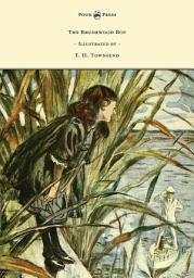Icon image The Brushwood Boy - Illustrated by F. H. Townsend