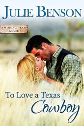 Icon image To Love a Texas Cowboy