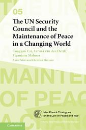 Icon image The UN Security Council and the Maintenance of Peace in a Changing World