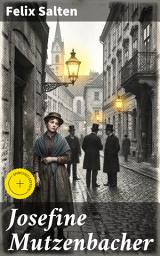 Icon image Josefine Mutzenbacher: Bereicherte Ausgabe. Die Geschichte einer Wienerischen Dirne von ihr selbst erzählt