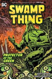 Icon image Swamp Thing: Protector of the Green: Volume 2