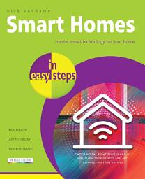 Icon image Smart Homes in easy steps: Master smart technology for your home