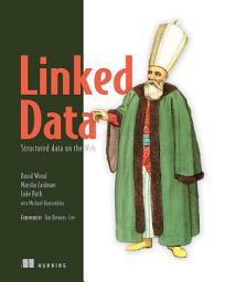 Icon image Linked Data: Structured data on the Web
