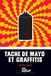 Icon image Tache de mayo et graffitis