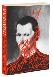 Icon image Machiavelli: The Art of Teaching People What to Fear