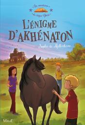 Icon image L’énigme d'Akhénaton: Les aventures du cirque Gloria