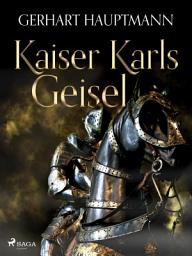 Icon image Kaiser Karls Geisel