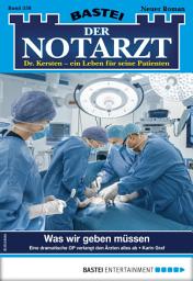 Icon image Der Notarzt 358: Was wir geben müssen