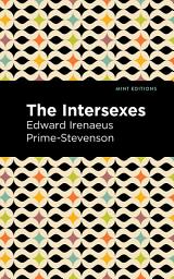 Icon image The Intersexes: A History of Similisexualism as a Problem in Social Life