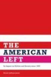 Icon image American Left: Its Impact on Politics and Society since 1900