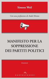 Icon image Manifesto per la soppressione dei partiti politici