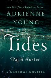 Icon image Tides: Paj & Auster: A Narrows Novella