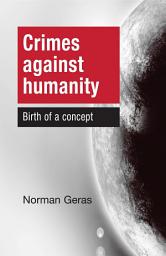 Icon image Crimes Against Humanity: Birth of a concept