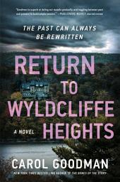 Icon image Return to Wyldcliffe Heights: A Novel