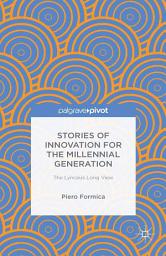 Icon image Stories of Innovation for the Millennial Generation: The Lynceus Long View