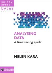 Icon image Analysing Data: A Time-Saving Guide
