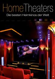 Icon image Home Theaters: Die besten Heimkinos der Welt