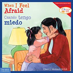 Icon image When I Feel Afraid/Cuando tengo miedo