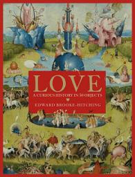 Icon image Love; A Curious History