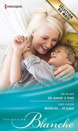 Icon image Un avenir à trois - Médecin... et papa