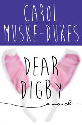 Icon image Dear Digby: A Novel