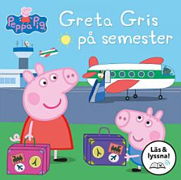 Icon image Greta Gris på semester: Läs & lyssna