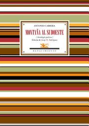 Icon image Montaña al sudoeste: Antología poética 2000-2010
