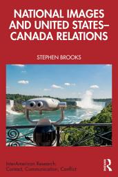 Icon image National Images and United States-Canada Relations