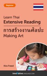 Icon image Thai Extensive Reading: MAKING ART: Level 3