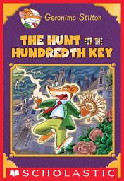 Icon image The Hunt for the 100th Key (Geronimo Stilton: Special Edition)