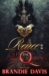 Icon image Renee: All Hail the Queen